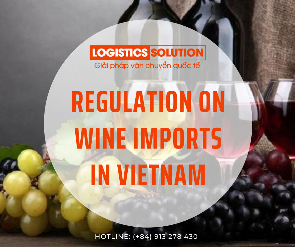 Regulation on wine imports in Vietnam